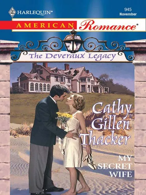 Save Now My Secret Wife (The Deveraux Legacy, Book 3) (Mills & Boon Love Inspired): First edition