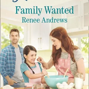 Family Wanted (Willow's Haven, Book 1) (Mills & Boon Love Inspired): First edition Exclusive