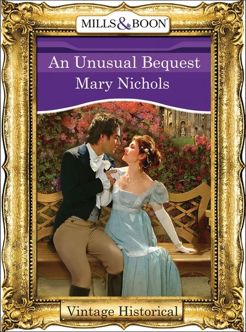 An Unusual Bequest (Mills & Boon Historical): First edition Low Price