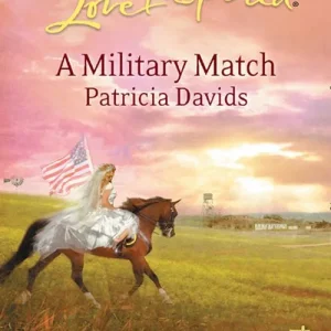 A Military Match (Mills & Boon Love Inspired): First edition High Quality