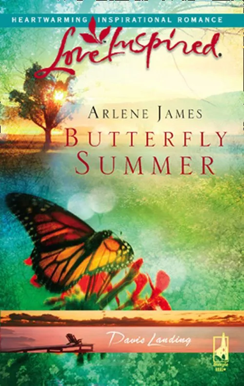 Butterfly Summer (Davis Landing, Book 1) (Mills & Boon Love Inspired): First edition While Supplies Last