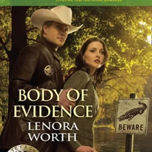 Place Order Body Of Evidence (Texas Ranger Justice, Book 2) (Mills & Boon Love Inspired): First edition