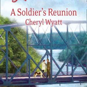 Hot Picks A Soldier's Reunion (Mills & Boon Love Inspired): First edition