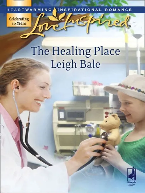 Viral The Healing Place (Mills & Boon Love Inspired): First edition