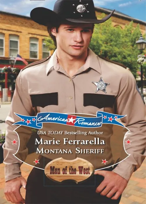 Editor’s Pick Montana Sheriff (American Romance's Men of the West, Book 9) (Mills & Boon American Romance): First edition