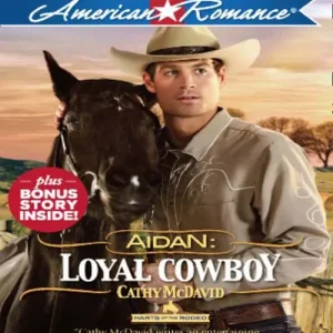 Aidan: Loyal Cowboy (Harts of the Rodeo, Book 1) (Mills & Boon American Romance): First edition Get Yours