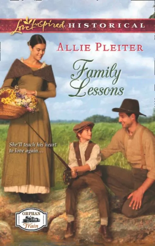 Save Now Family Lessons (Orphan Train, Book 1) (Mills & Boon Love Inspired Historical): First edition