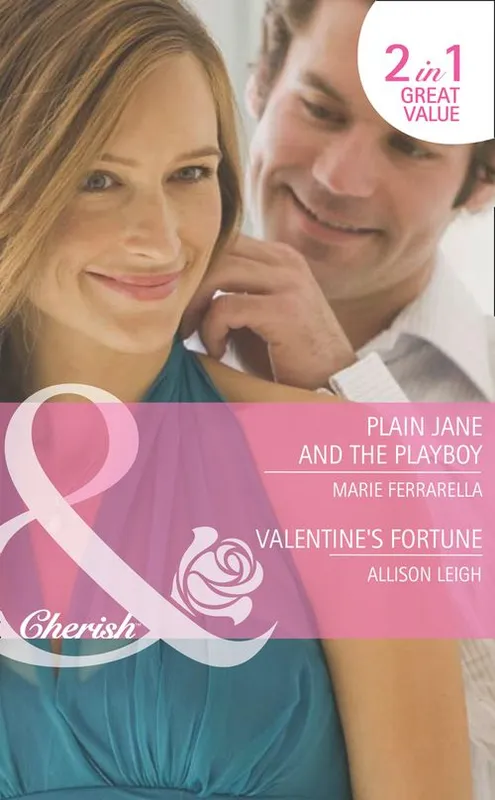 Buy Today Plain Jane And The Playboy / Valentine's Fortune: Plain Jane and the Playboy (Fortunes of Texas: Return to Red Rock) / Valentine's Fortune (Fortunes of Texas: Return to Red Rock) (Mills & Boon Cherish): First edition