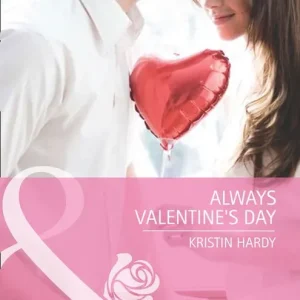 Always Valentine's Day (Holiday Hearts, Book 5) (Mills & Boon Cherish): First edition Shop Now