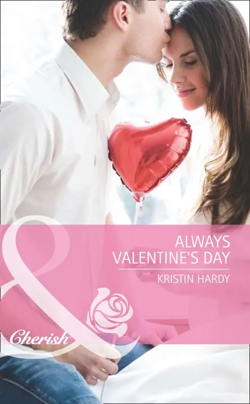 Always Valentine's Day (Holiday Hearts, Book 5) (Mills & Boon Cherish): First edition Shop Now