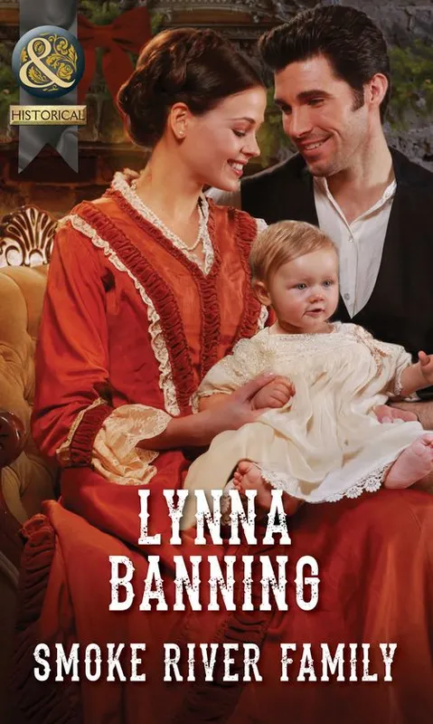 Best Choice Smoke River Family (Mills & Boon Historical)
