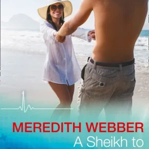 A Sheikh To Capture Her Heart (Wildfire Island Docs, Book 4) (Mills & Boon Medical) Express Delivery