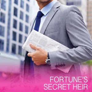 Time-Limited Fortune's Secret Heir (The Fortunes of Texas: All Fortune's Children, Book 1) (Mills & Boon Cherish)