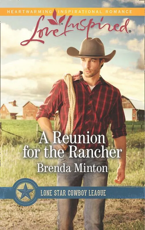 A Reunion For The Rancher (Lone Star Cowboy League, Book 1) (Mills & Boon Love Inspired) Discount