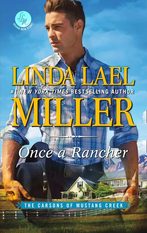 Warranty Included Once A Rancher (The Carsons of Mustang Creek, Book 1)