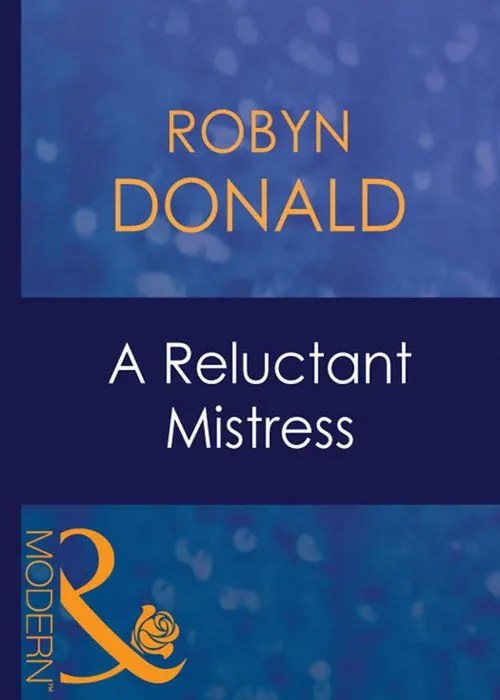 A Reluctant Mistress (Mills & Boon Modern): First edition Latest