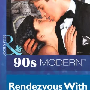 Top Pick Rendezvous With Revenge (Mills & Boon Vintage 90s Modern): First edition