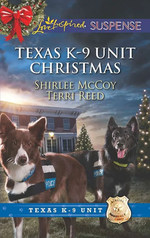 Texas K-9 Unit Christmas: Holiday Hero (Texas K-9 Unit) / Rescuing Christmas (Texas K-9 Unit) (Mills & Boon Love Inspired Suspense): First edition Original