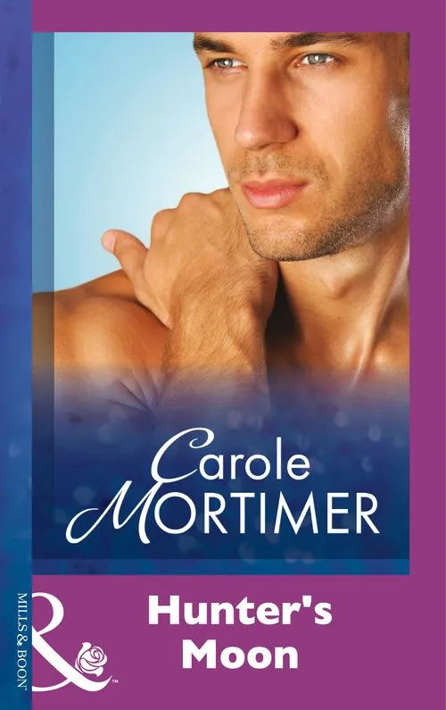 Hunter's Moon (Mills & Boon Modern): First edition Original