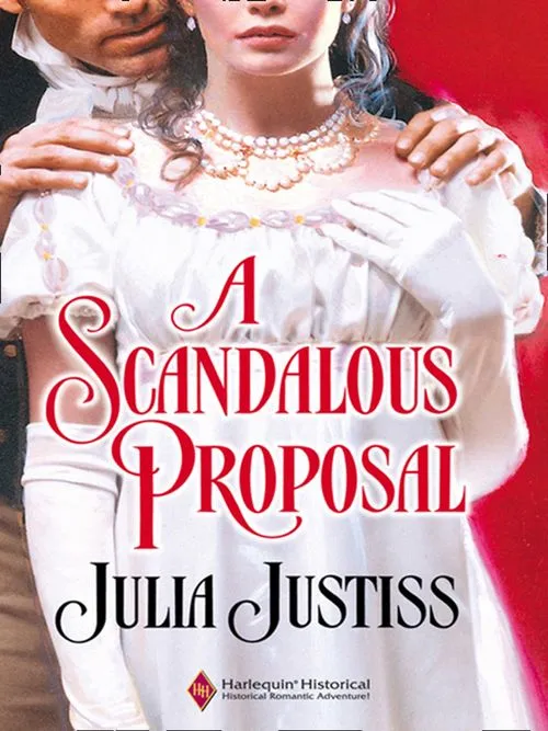 A Scandalous Proposal (Mills & Boon Historical): First edition Worldwide Shipping