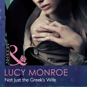 Best Seller Not Just The Greek's Wife (Mills & Boon Modern): First edition