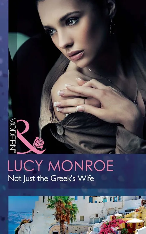 Best Seller Not Just The Greek's Wife (Mills & Boon Modern): First edition