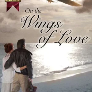 Last Chance On The Wings Of Love (Mills & Boon Superhistorical): First edition
