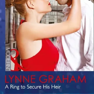 A Ring To Secure His Heir (Mills & Boon Modern): First edition Luxury