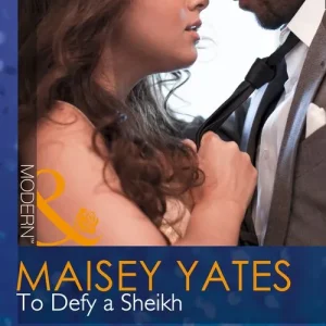 To Defy A Sheikh (Mills & Boon Modern): First edition No Minimum Order