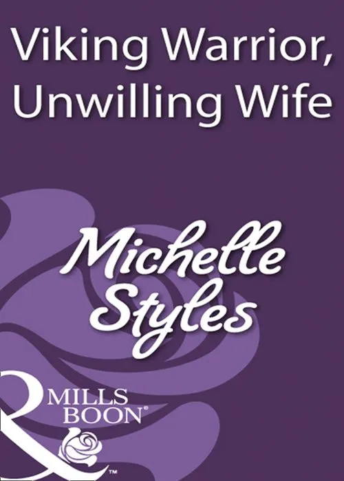 Viking Warrior, Unwilling Wife (Mills & Boon Historical): First edition Deal