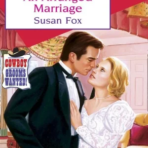 An Arranged Marriage (Mills & Boon Cherish): First edition Direct From Factory