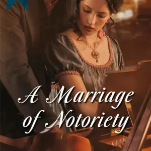 Best Price A Marriage of Notoriety (The Masquerade Club, Book 2) (Mills & Boon Historical): First edition