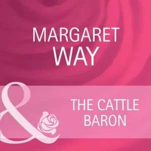 Grab Now The Cattle Baron (Mills & Boon Cherish): First edition