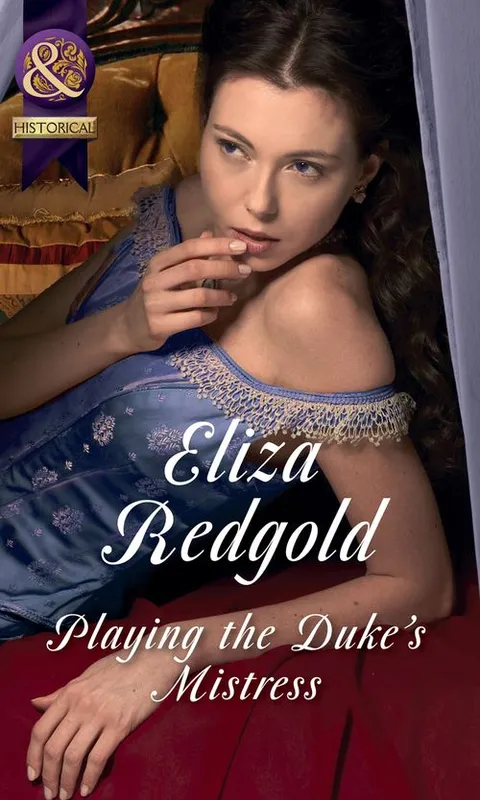 Trusted Brand Playing The Duke's Mistress (Mills & Boon Historical)