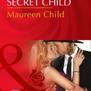 Instant Buy The Tycoon's Secret Child (Texas Cattleman's Club: Blackmail, Book 1) (Mills & Boon Desire)