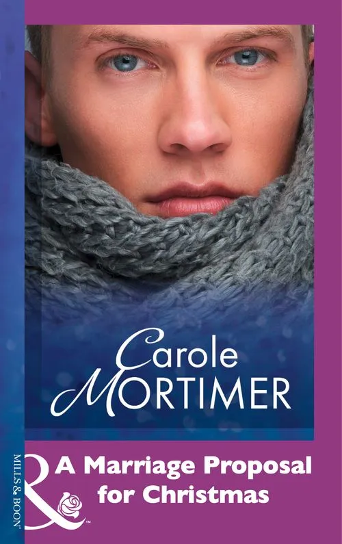 A Marriage Proposal For Christmas (Mills & Boon Modern): First edition Best Choice