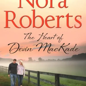 Buy Today The Heart Of Devin Mackade (The MacKade Brothers, Book 3): First edition