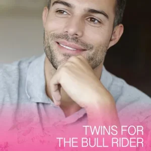 Modern Twins For The Bull Rider (Men of Raintree Ranch, Book 1) (Mills & Boon Cherish)