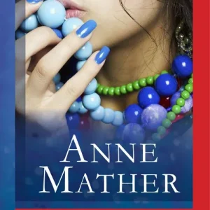 Treacherous Longings (The Anne Mather Collection) (Mills & Boon Vintage 90s Modern): First edition Certified