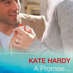 A Promise…To A Proposal? (Mills & Boon Medical): First edition Premium