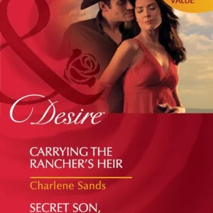 Carrying The Rancher's Heir / Secret Son, Convenient Wife: Carrying the Rancher's Heir / Secret Son, Convenient Wife (Mills & Boon Desire): First edition Save Now