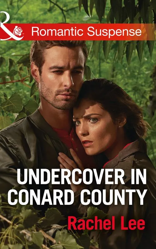 Undercover In Conard County (Conard County: The Next Generation, Book 32) (Mills & Boon Romantic Suspense) Last Chance