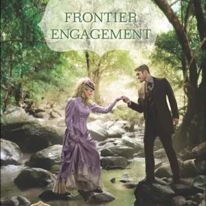 Sale Frontier Engagement (Frontier Bachelors, Book 3) (Mills & Boon Love Inspired Historical): First edition