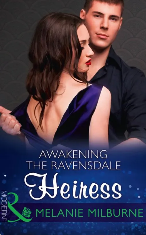 Budget Awakening The Ravensdale Heiress (The Ravensdale Scandals, Book 2) (Mills & Boon Modern)