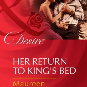Final Sale Her Return To King's Bed (Kings of California, Book 14) (Mills & Boon Desire): First edition