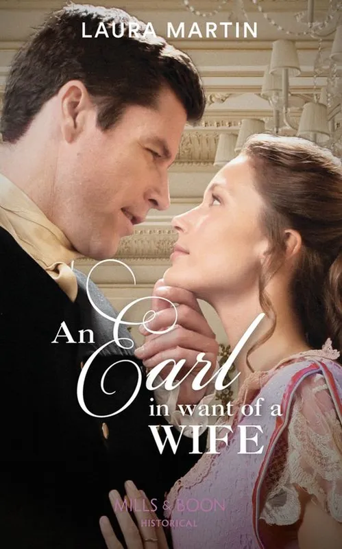 An Earl In Want Of A Wife (The Eastway Cousins, Book 1) (Mills & Boon Historical) One Day Deal