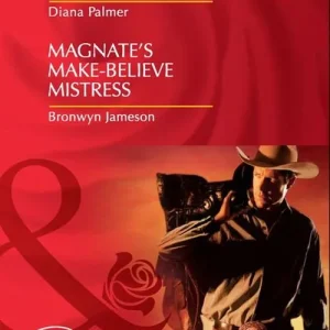 Bulk Order The Maverick / Magnate's Make-Believe Mistress: The Maverick / Magnate's Make-Believe Mistress (Mills & Boon Desire): First edition