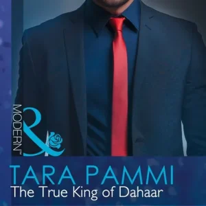 Fresh Stock The True King Of Dahaar (A Dynasty of Sand and Scandal, Book 2) (Mills & Boon Modern): First edition