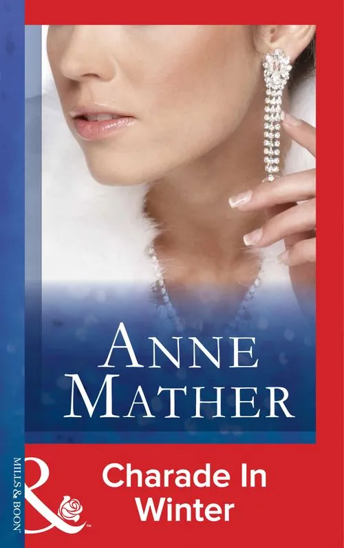 Charade In Winter (Mills & Boon Modern): First edition Markdown