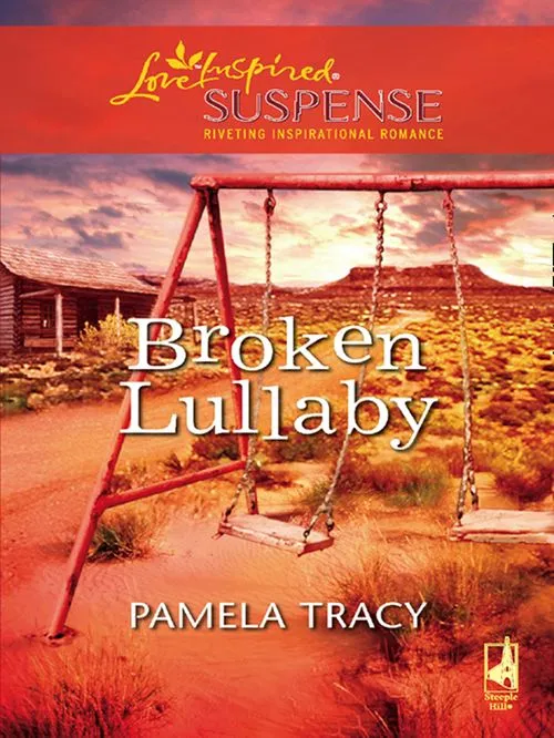 Broken Lullaby (Mills & Boon Love Inspired): First edition Final Sale